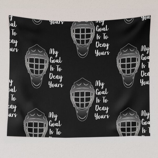 Item preview, My Goal Is To Deny Yours, Dont Touch My Goalie designed and sold by SportyDogShop.