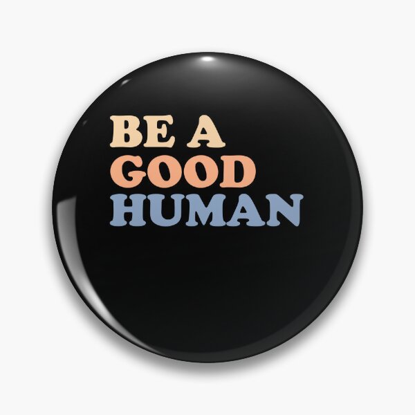 Item preview, Be A Good Human Motivation Motivational Quote Positivity designed and sold by tedholz.