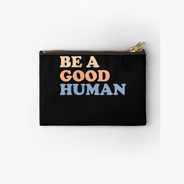 Item preview, Be A Good Human Motivation Motivational Quote Positivity designed and sold by tedholz.