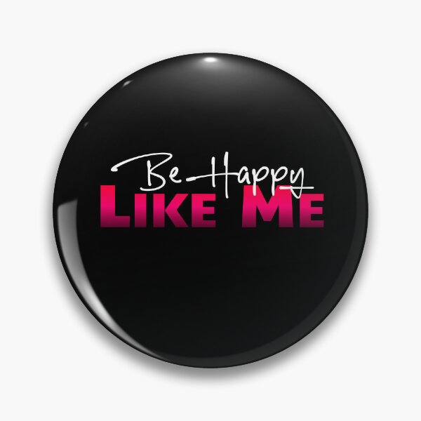 Item preview, Be Happy Like Me designed and sold by PrithviApparels.