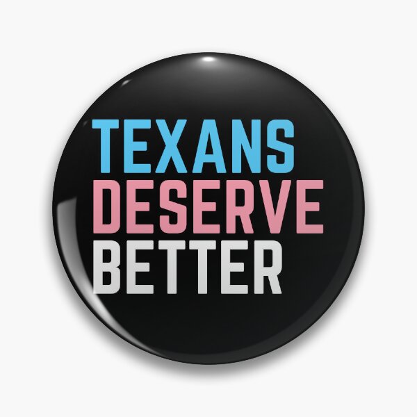 Item preview, Texans Deserve Better. Trans Youth Rights. Transgender Pride designed and sold by Subtle Pride Shop.