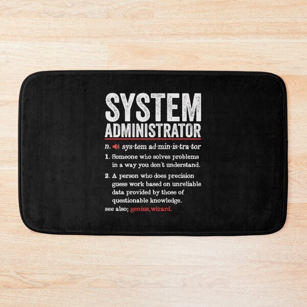 Item preview, System Administrator Funny Definition: System Administrator Gift - System Admin designed and sold by Adexyl.