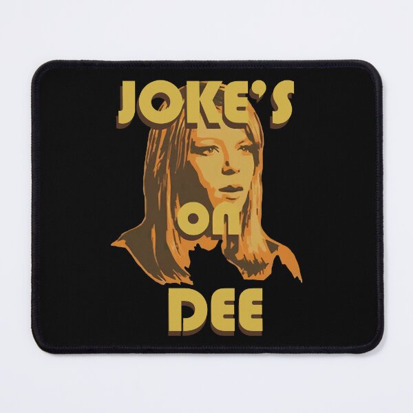 Item preview, Joke's On Dee designed and sold by p0i7t88.