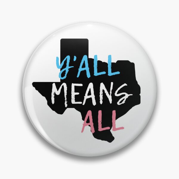 Item preview, Y'all Means All Trans Texas. Transgender Pride designed and sold by Subtle Pride Shop.