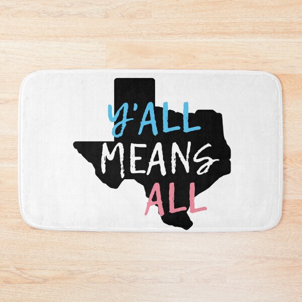Item preview, Y'all Means All Trans Texas. Transgender Pride designed and sold by Subtle Pride Shop.