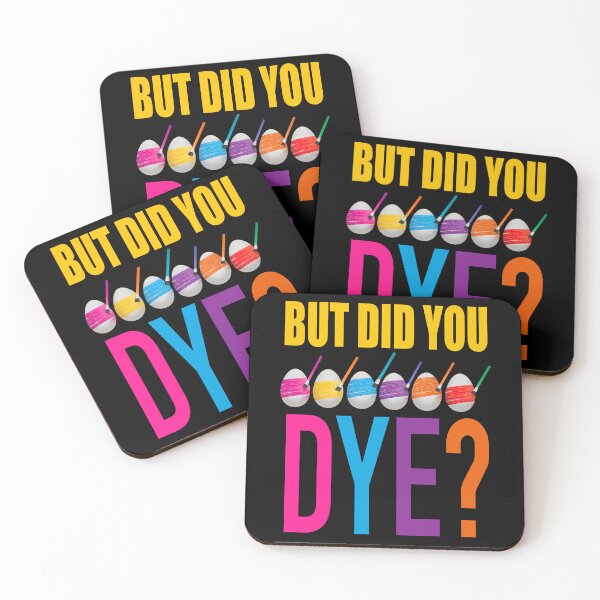 Item preview, But Did You Dye?, Funny Easter Pun designed and sold by ACC .