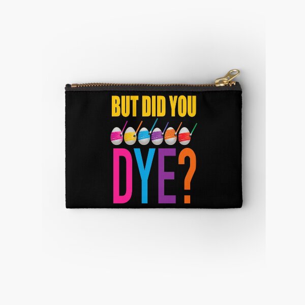 Item preview, But Did You Dye?, Funny Easter Pun designed and sold by ACC .