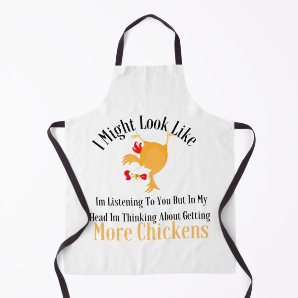 Item preview, I Might Look Like Im Listening To You But In My Head Im Thinking About Getting More Chickens designed and sold by badretop.