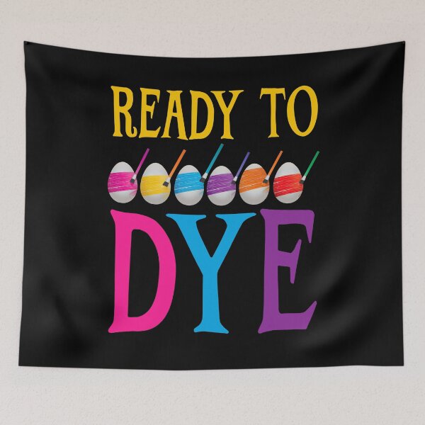 Item preview, Ready to Dye, Funny Easter Pun designed and sold by ACC .