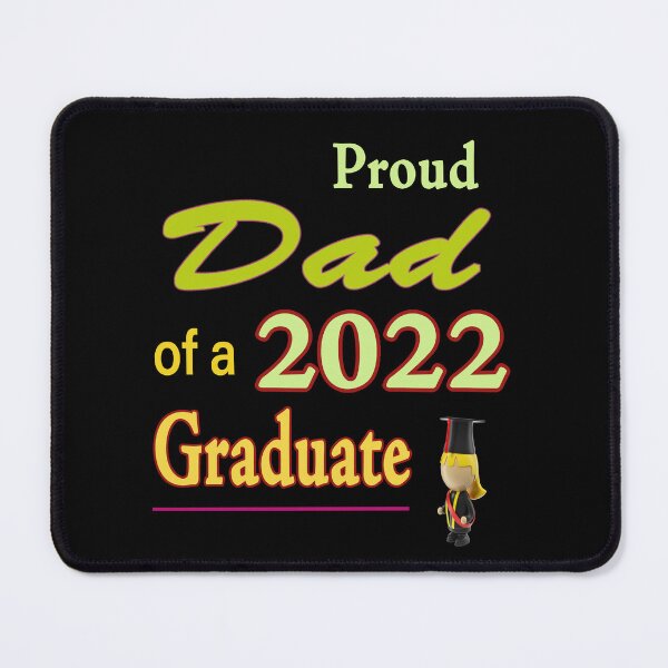 Item preview, Proud Dad Of A Class Of 2022 Graduate   designed and sold by david parry.