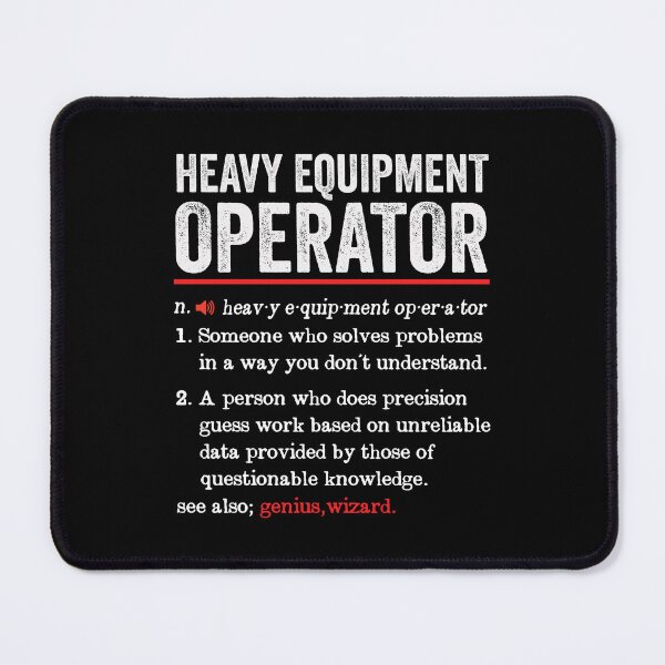 Item preview, Heavy Equipment Operator Funny Definition: Operator Gift - Machinist Heavy Duty Machine Operator designed and sold by Adexyl.