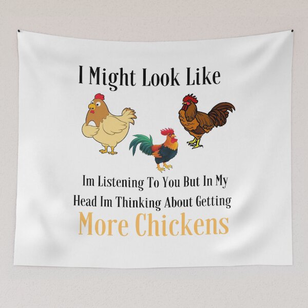 Item preview,  I Might Look Like Im Listening To You But In My Head Im Thinking About Getting More Chickens designed and sold by badretop.