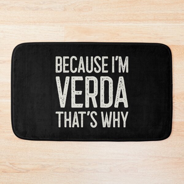 Item preview, Βecause I’m Verda That’s Why Funny Personalized Name designed and sold by MariosNydras.
