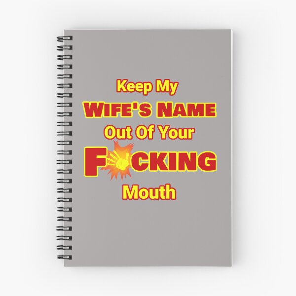 Item preview, Keep My Wife's Name Out Of Your F'ing Mouth Design designed and sold by Angela Mello.