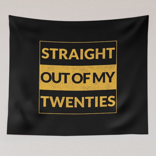 Item preview, Straight Out of My Twenties designed and sold by soudaniet.