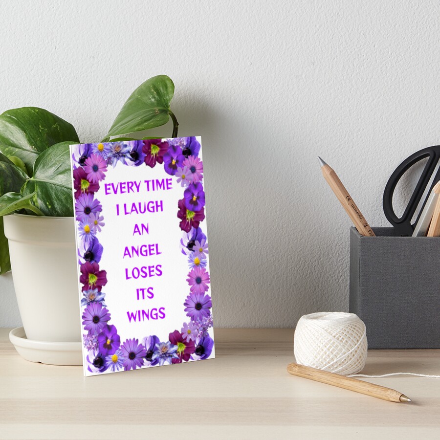 "Alternative Motivation Every Time I Laugh An Angel Loses Its Wings