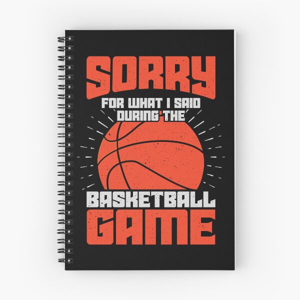 Item preview, Sorry For What I Said During The Basketball Game designed and sold by Marcid95.