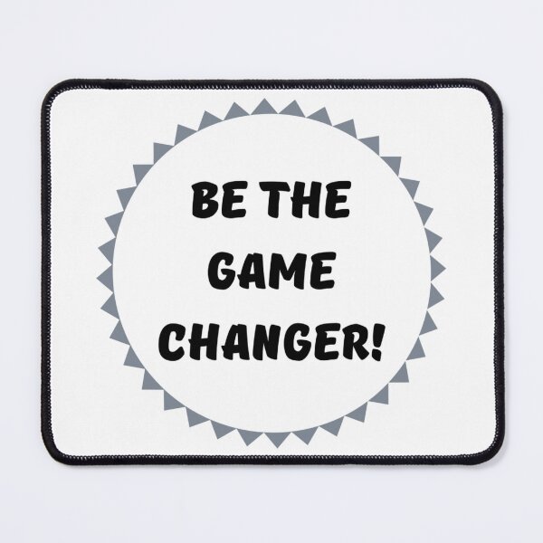 Item preview, Game Changer designed and sold by RaesPlace.