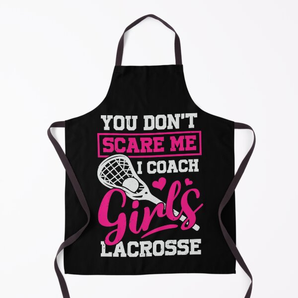 Item preview, You Don't Scare Me I Coach Girls Lacrosse designed and sold by Marcid95.