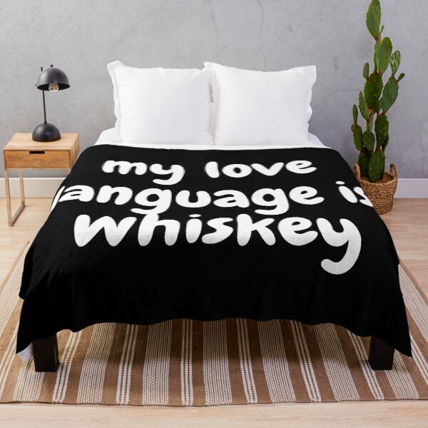 Item preview, Funny Gift | Love Language | Whiskey | Drinking Humor designed and sold by Covello & Martin Est. 1993.