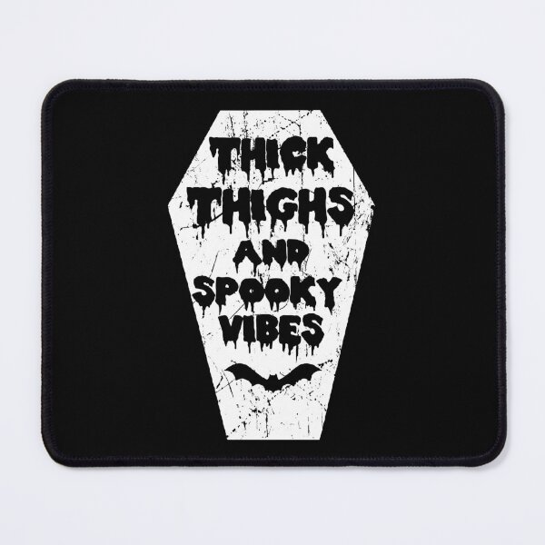 Item preview, thick thighs and spooky vibes designed and sold by JohnGrandon.