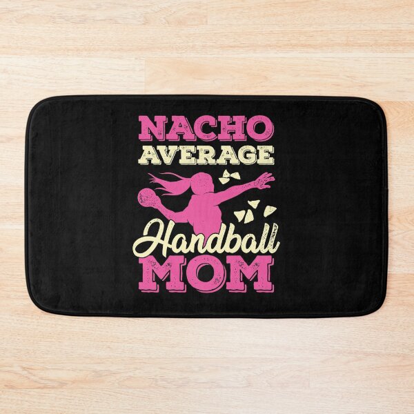 Item preview, Nacho Average Handball Mom designed and sold by Marcid95.