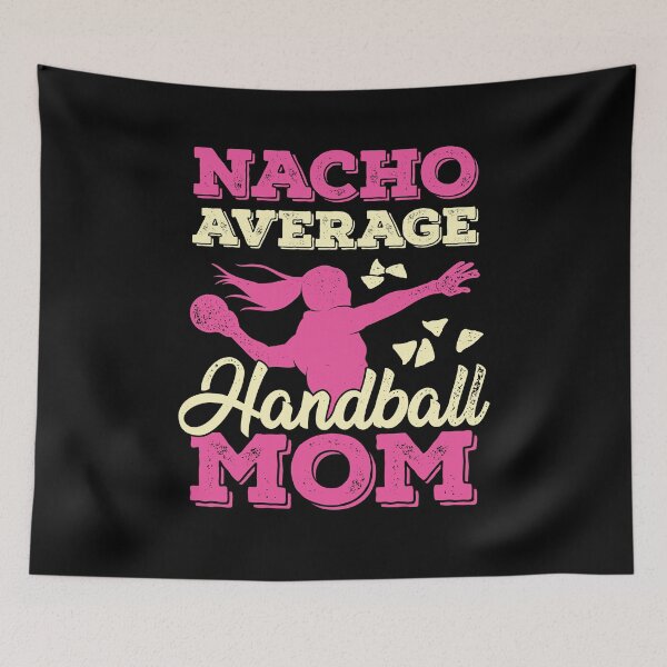 Item preview, Nacho Average Handball Mom designed and sold by Marcid95.