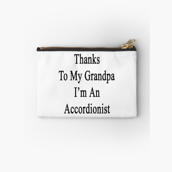 Item preview, Thanks To My Grandpa I'm An Accordionist  designed and sold by supernova23.