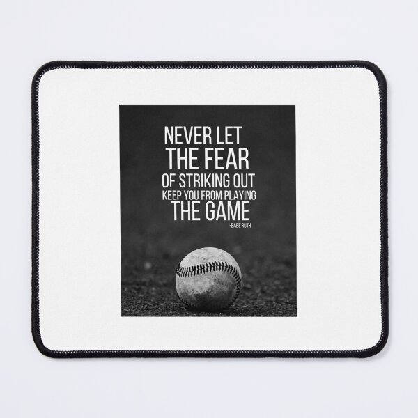 Item preview, Never Let The Fear Of Striking Out Keep You From Playing The Game   designed and sold by Magicalair.