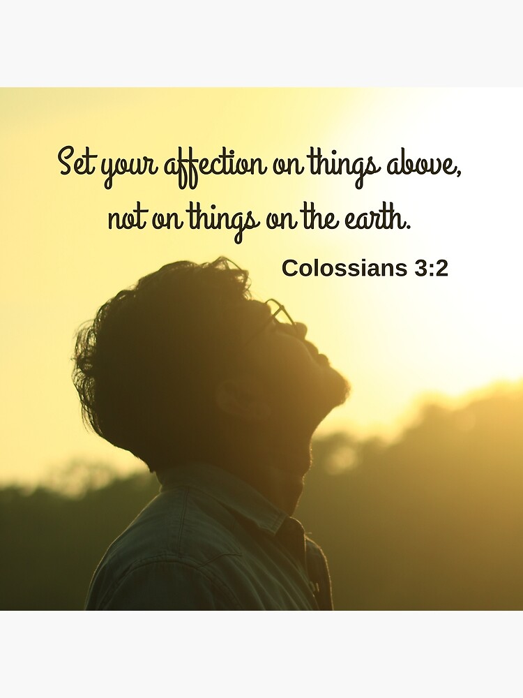 Set Your Affection on Things Above…”