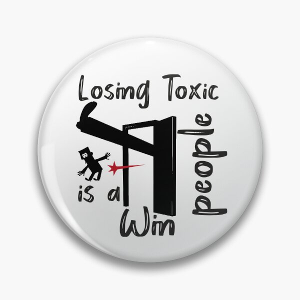 Item preview, Losing Toxic People Is A Win designed and sold by beunique5.