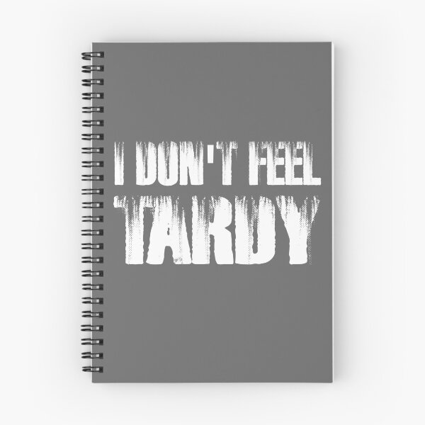 Item preview, I DON'T FEEL TARDY designed and sold by Red123shop.