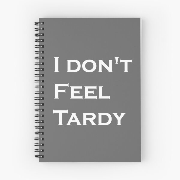 Item preview, I DON'T FEEL TARDY designed and sold by Red123shop.