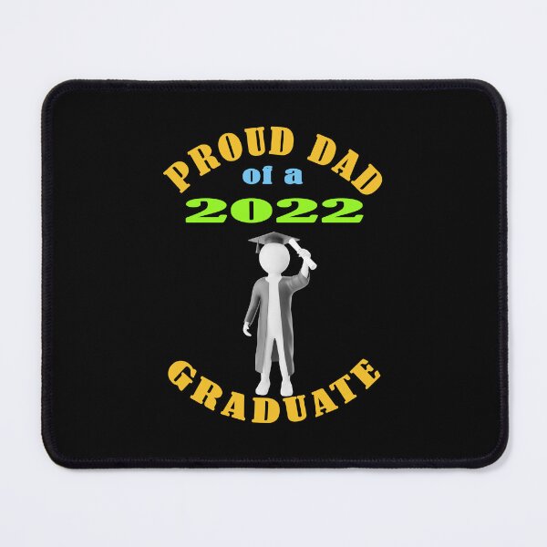 Item preview, Proud Dad Of A Class Of 2022 Graduate   designed and sold by david parry.
