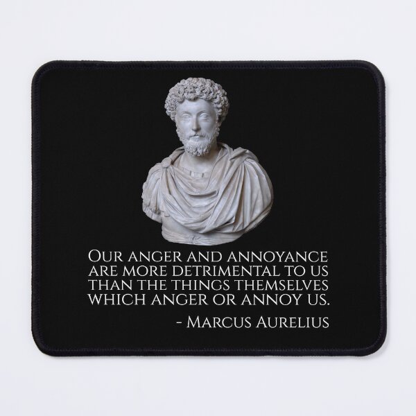 Item preview, Our anger and annoyance are more detrimental to us than the things themselves which anger or annoy us. - Marcus Aurelius designed and sold by Styrman.