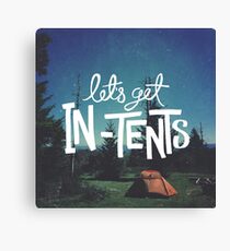 Let's Get In-Tents Canvas Print