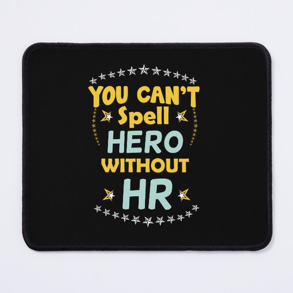 Item preview, You Can't Spell Hero Without Hr designed and sold by AllPerfect.