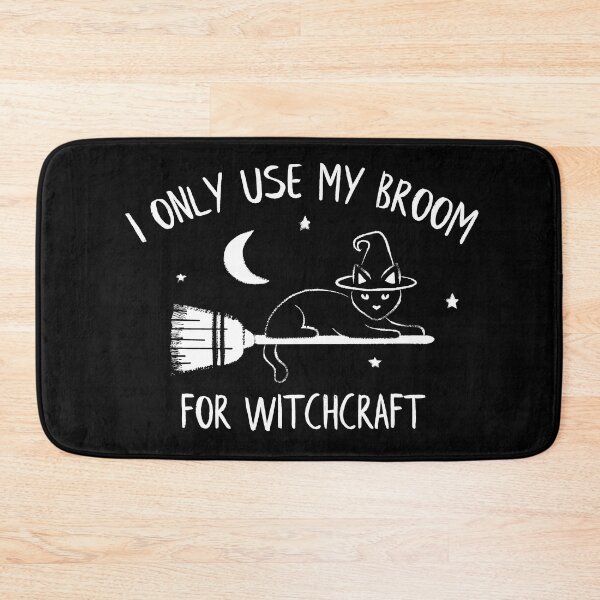 Item preview, I Only Use My Broom for Witchcraft designed and sold by vonplatypus.