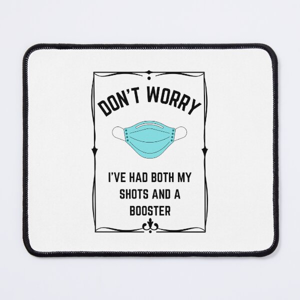 Item preview, Don't Worry Had My Shots And Booster designed and sold by BookOfE.