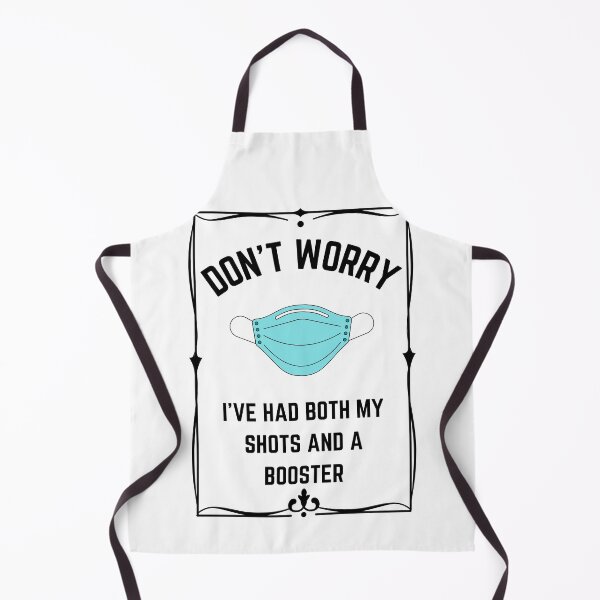 Item preview, Don't Worry Had My Shots And Booster designed and sold by BookOfE.