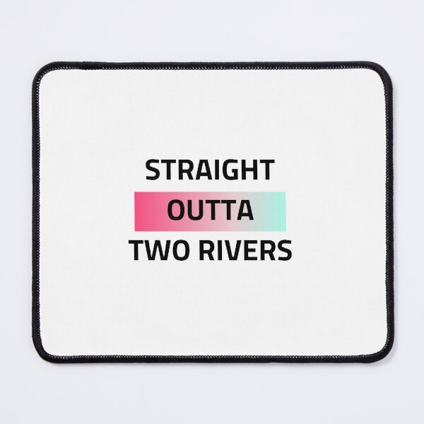Item preview, Straight Outta Two Rivers designed and sold by bsrishika.