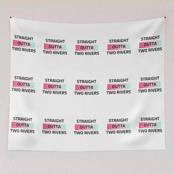 Item preview, Straight Outta Two Rivers designed and sold by bsrishika.