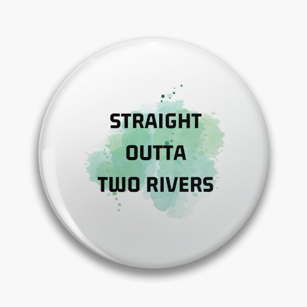 Item preview, Straight Outta Two Rivers designed and sold by bsrishika.