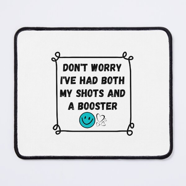 Item preview, Don't Worry Had My Shots And Booster designed and sold by BookOfE.