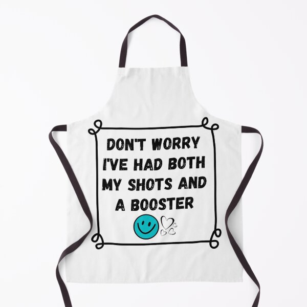 Item preview, Don't Worry Had My Shots And Booster designed and sold by BookOfE.