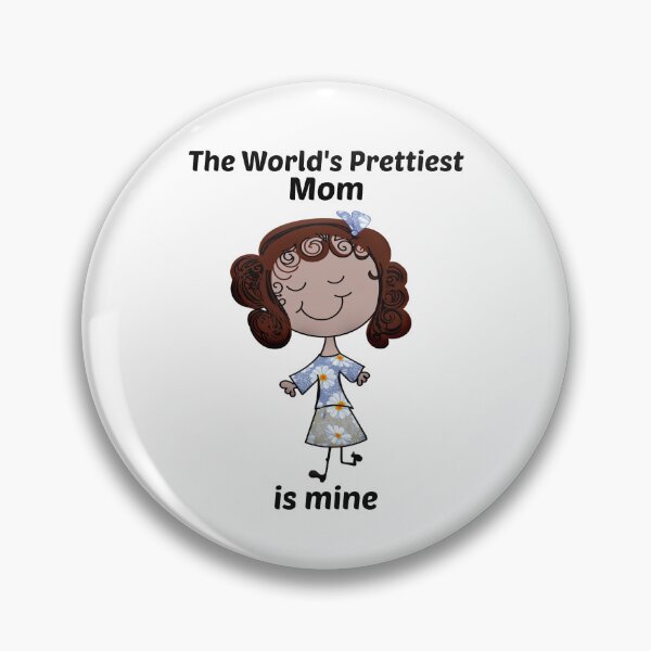 Item preview, The World's Prettiest Mom is Mine designed and sold by Aurorapod.