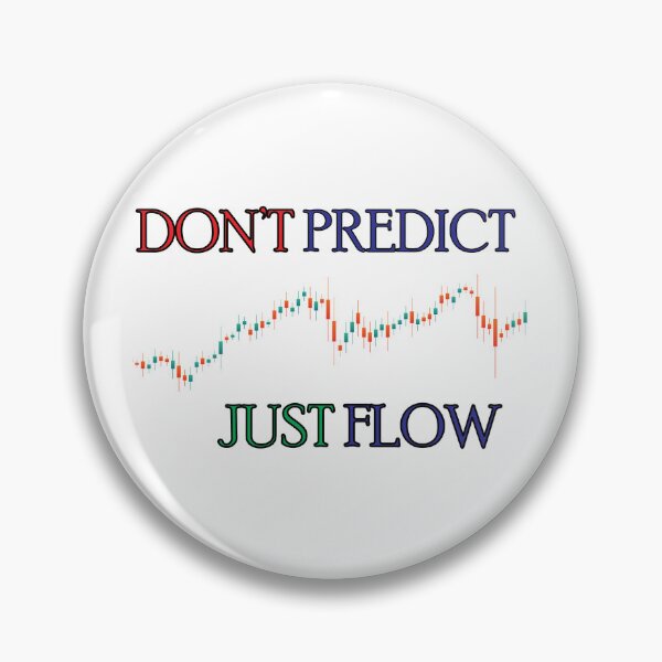 Item preview, Don't Predict Just Flow unique design for all the traders designed and sold by CadDesignerr.
