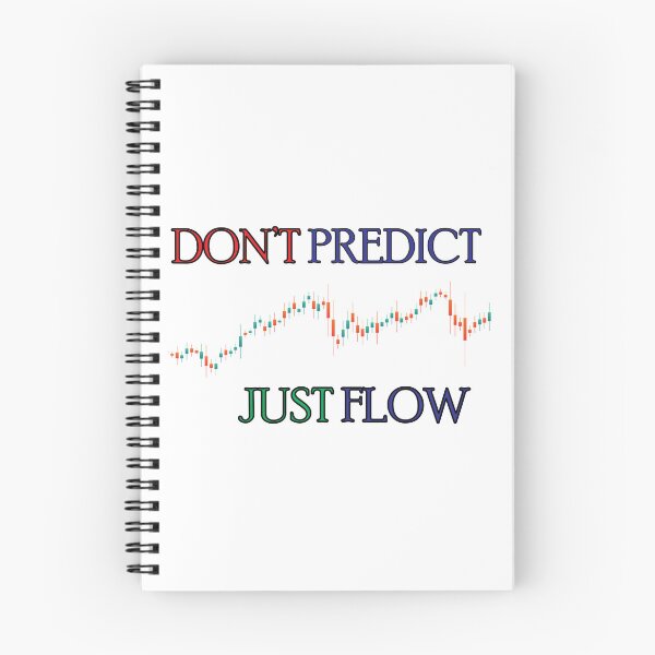 Item preview, Don't Predict Just Flow unique design for all the traders designed and sold by CadDesignerr.