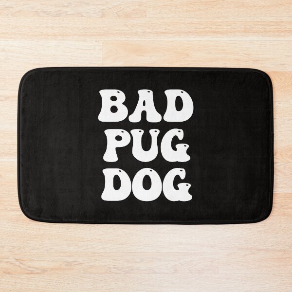 Item preview, Bad Pug Dog designed and sold by Pugstuff.