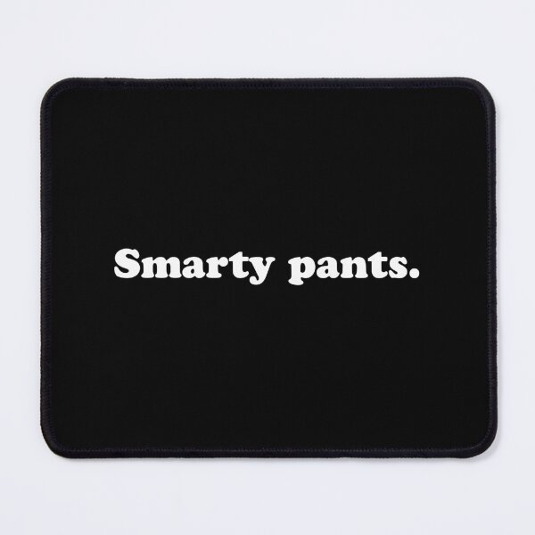 Item preview, Smarty pants. designed and sold by wordee.